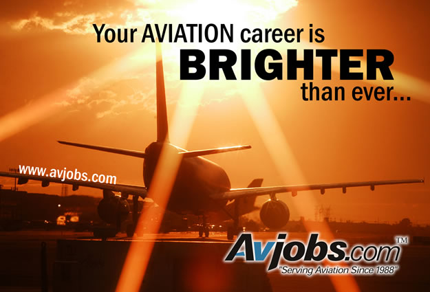 Your AVIATION career is BRIGHTER than ever... - Get hired 15-50% FASTER with Avjobs.com!