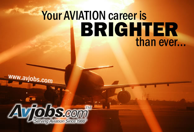Your AVIATION career is BRIGHTER than ever... - Get hired 15-50% FASTER with Avjobs.com!