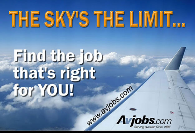 THE SKYS THE LIMIT - Find the job thats right for YOU! - Get hired 15-50% FASTER with Avjobs.com!