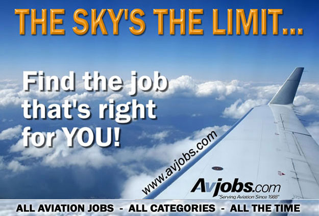 THE SKYS THE LIMIT - Find the job thats right for YOU!  - Get hired 15-50% FASTER with Avjobs.com!