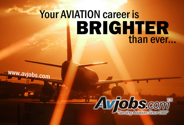 Your AVIATION career is BRIGHTER than ever... - Get Hired FASTER with Avjobs.com!