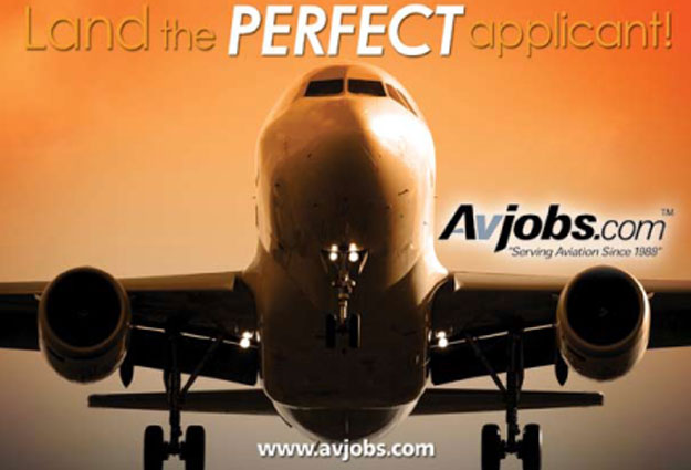 Connect the dots between you and job seekers!!! Avjobs is tailor-made for aviation industry employers and recruiters. The Avjobs Employer System provides a fast and easy way to recruit industry specific candidates. Perfect for: Commercial, Corporate and General Aviation including: airlines, aerospace, manufacturers, government agencies, universities, training facilities, airports and airport-based businesses. You benefit from using Avjobs with unlimited access to: Applicants with varied experience from seasoned professionals to entry level, Complete employment application detail, Direct sourcing of applicant resumes, short bios and profiles, Over 90 powerful recruiting tools that make your job easier, Posting of all available job opportunities, One low annual fee No unqualified applicants, no resume spamming, no wasting time, no hassle! www.avjobs.com SAVE MONEY, SAVE TIME! Over 90 unique tools and features to recruit applicants All Company Sizes, All Job Types, All Locations!