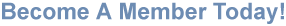 Become a Member Today!