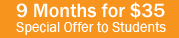 Students Receive 9 Months fro $35.00 - Click here to Start
